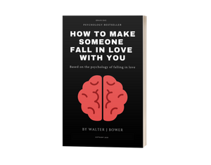 How to Make Someone Fall In Love With You E-book